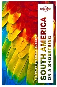 Lonely Planet South America
